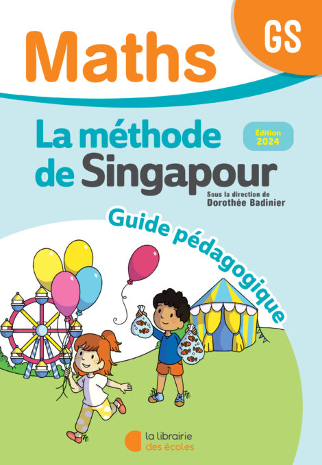 Méthode de Singapour GS (2024) - Guide pédagogique