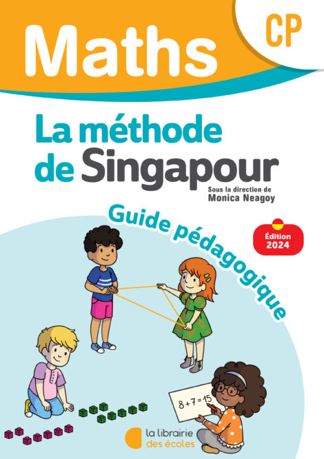 Mathématiques CP (2024) - Méthode de Singapour - Guide pédagogique