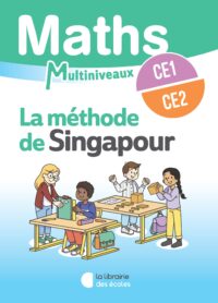 Maths Singapour CE1/CE2 - Manuel élève