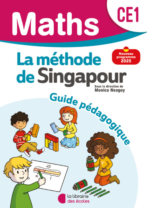 Mathématiques CE1 (2025) - Méthode de Singapour - Guide pédagogique