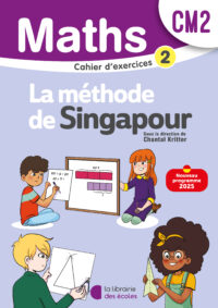 Mathématiques CM2 (2026) - Méthode de Singapour - Cahier d'exercices 2
