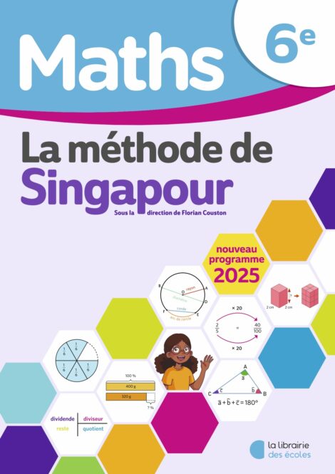 Mathématiques 6e (2025) – Méthode de Singapour – Manuel élève