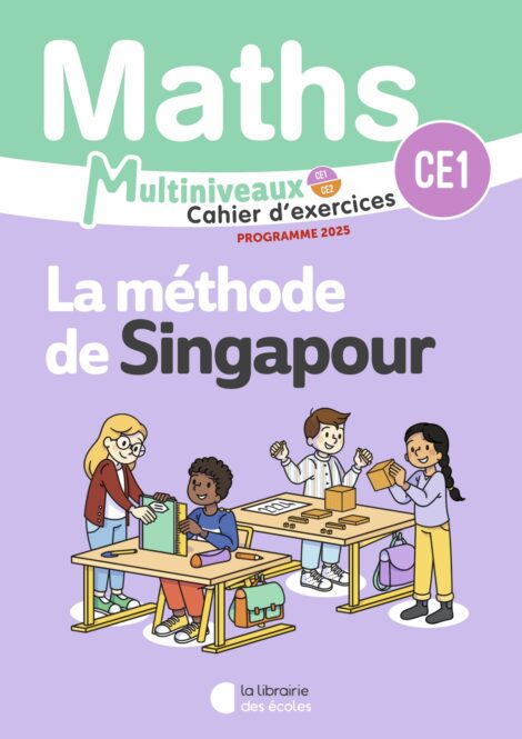 Mathématiques CE1/CE2 (2025) – Méthode de Singapour – Cahier d’exercices CE1