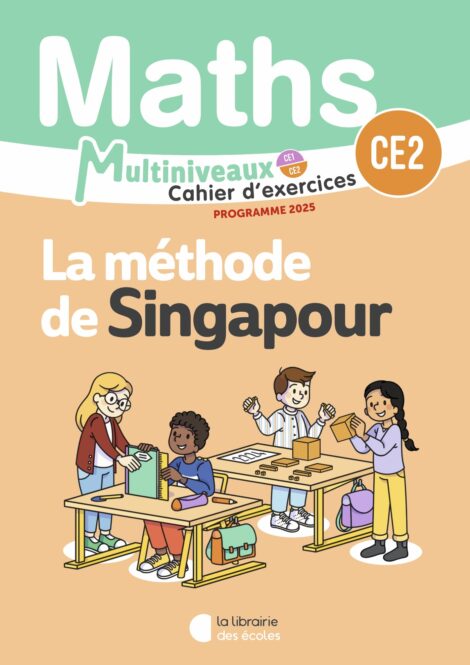Mathématiques CE1/CE2 (2025) – Méthode de Singapour – Cahier d’exercices CE2