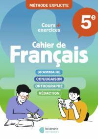 Cahier de français 5e (2026) - Méthode explicite
