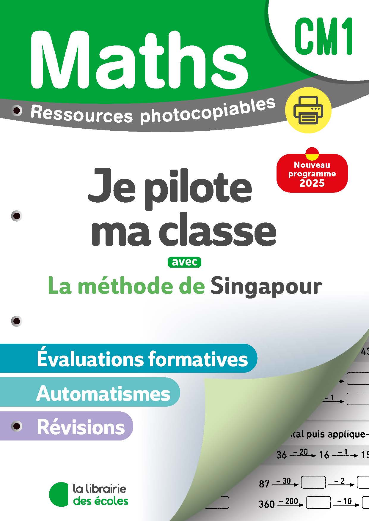 Mathématiques CM1 (2026) - Méthode de Singapour - Je pilote ma classe - Ressources photocopiables