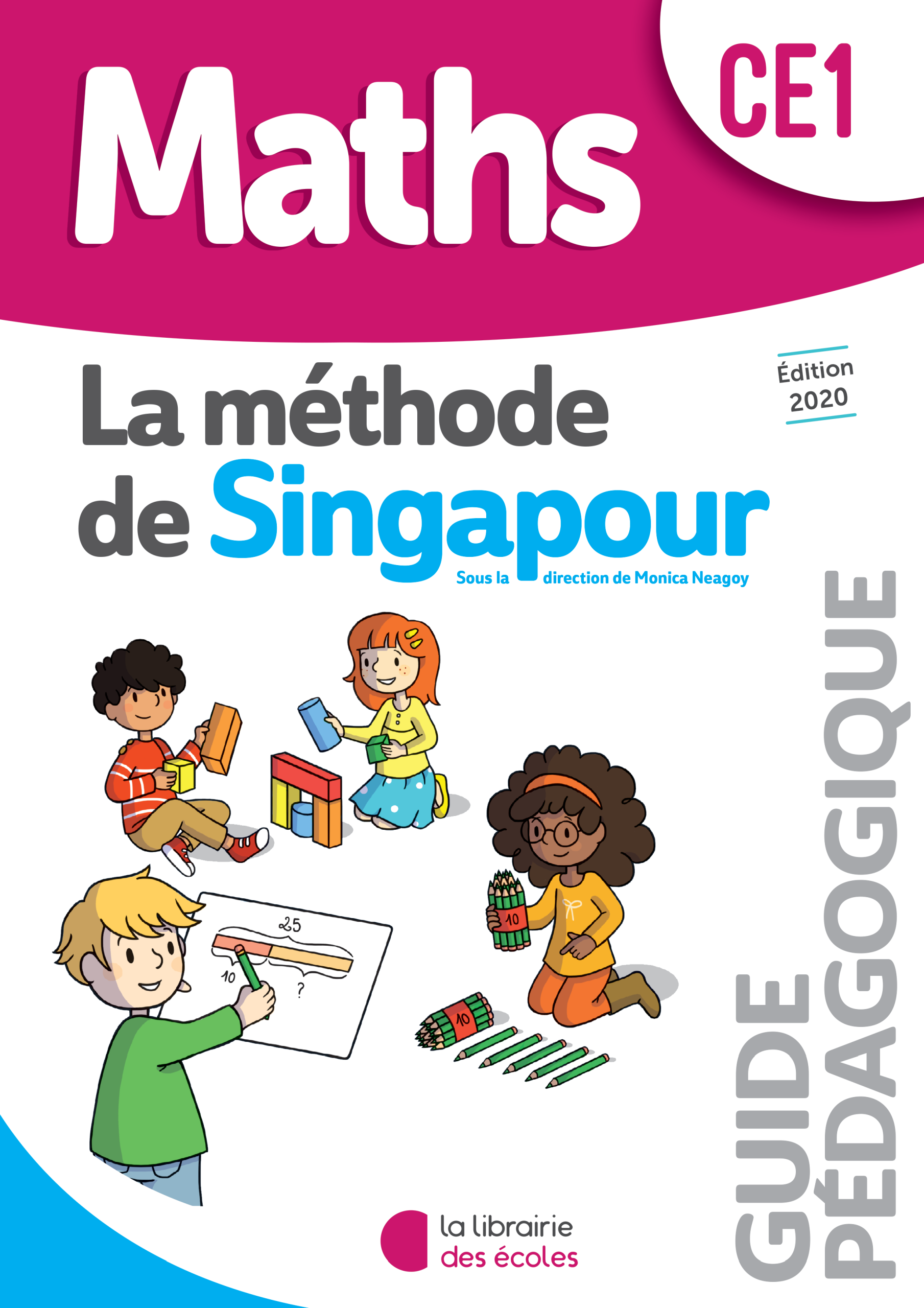 Mathématiques CE1 (2020) : Guide pédagogique – Méthode de Singapour