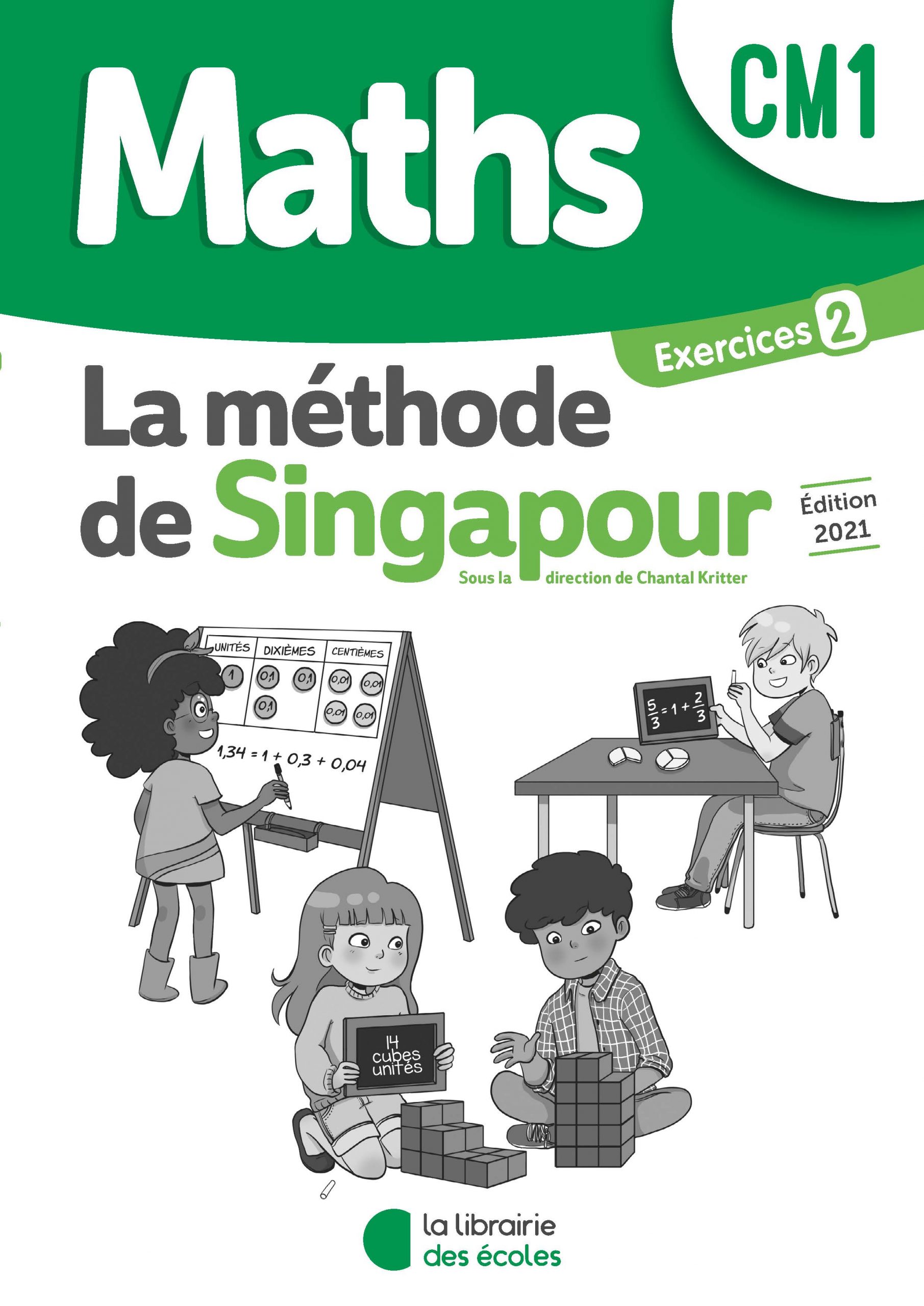Mathématiques CM1 (2021) : Pack de 10 cahiers d’exercices 2 – Méthode de Singapour