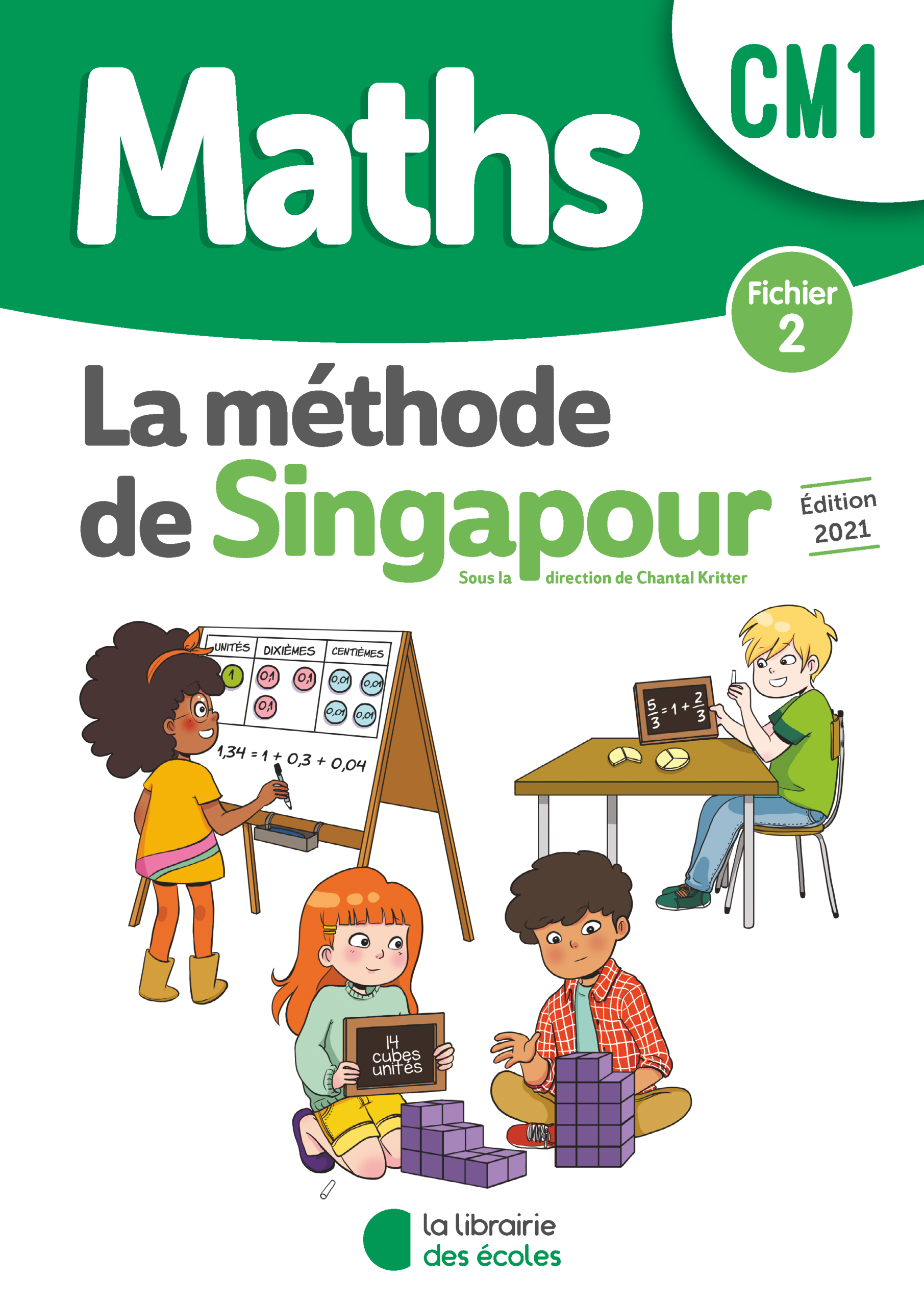 Mathématiques CM1 (2021) : Fichier 2 – Méthode de Singapour