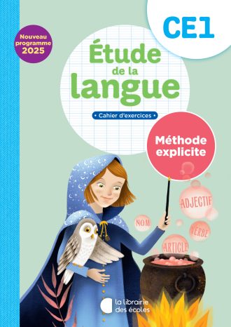 Étude de la langue CE1 : Cahier d’exercices – Méthode explicite