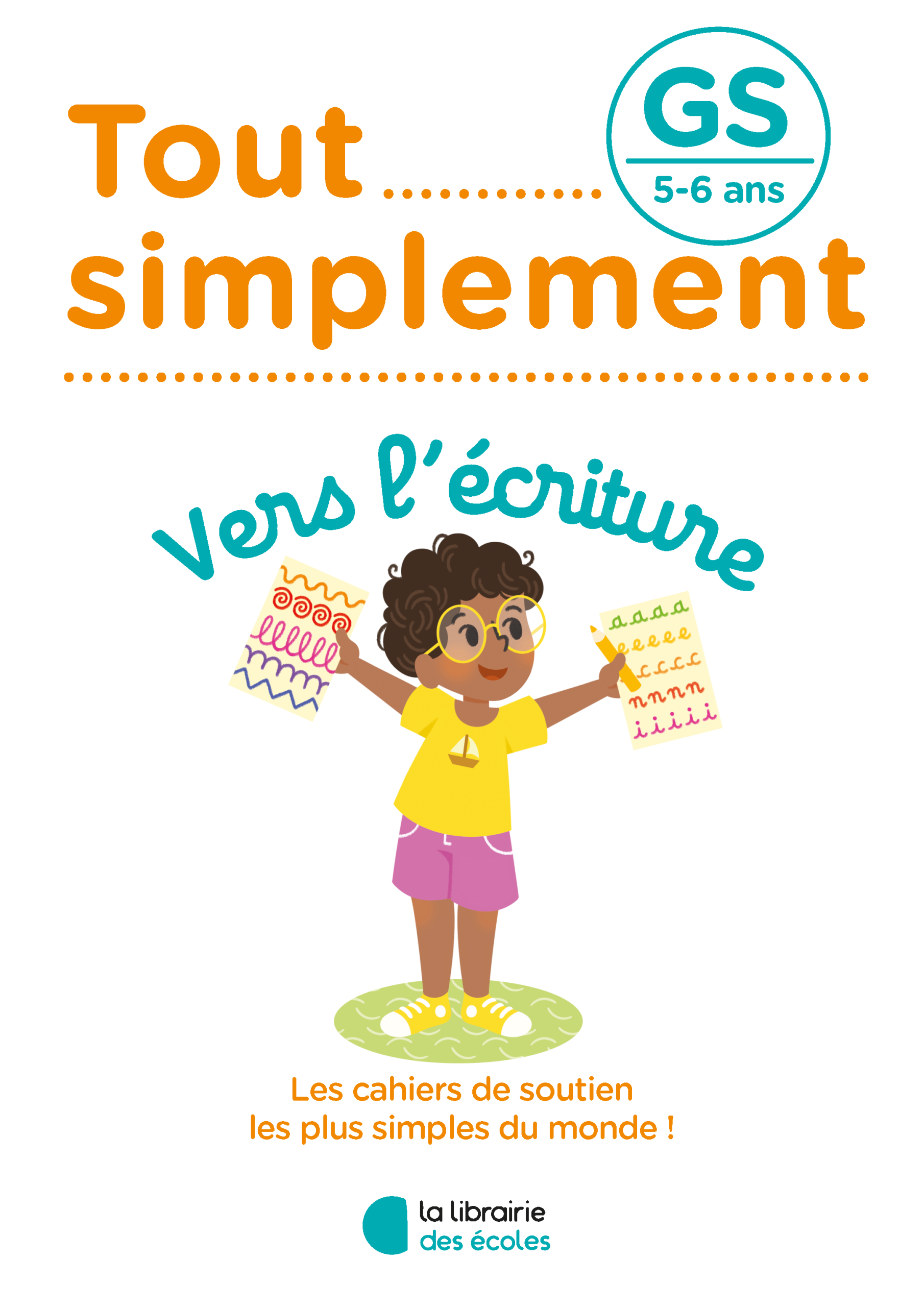 Écriture GS – Vers l’écriture – Tout simplement