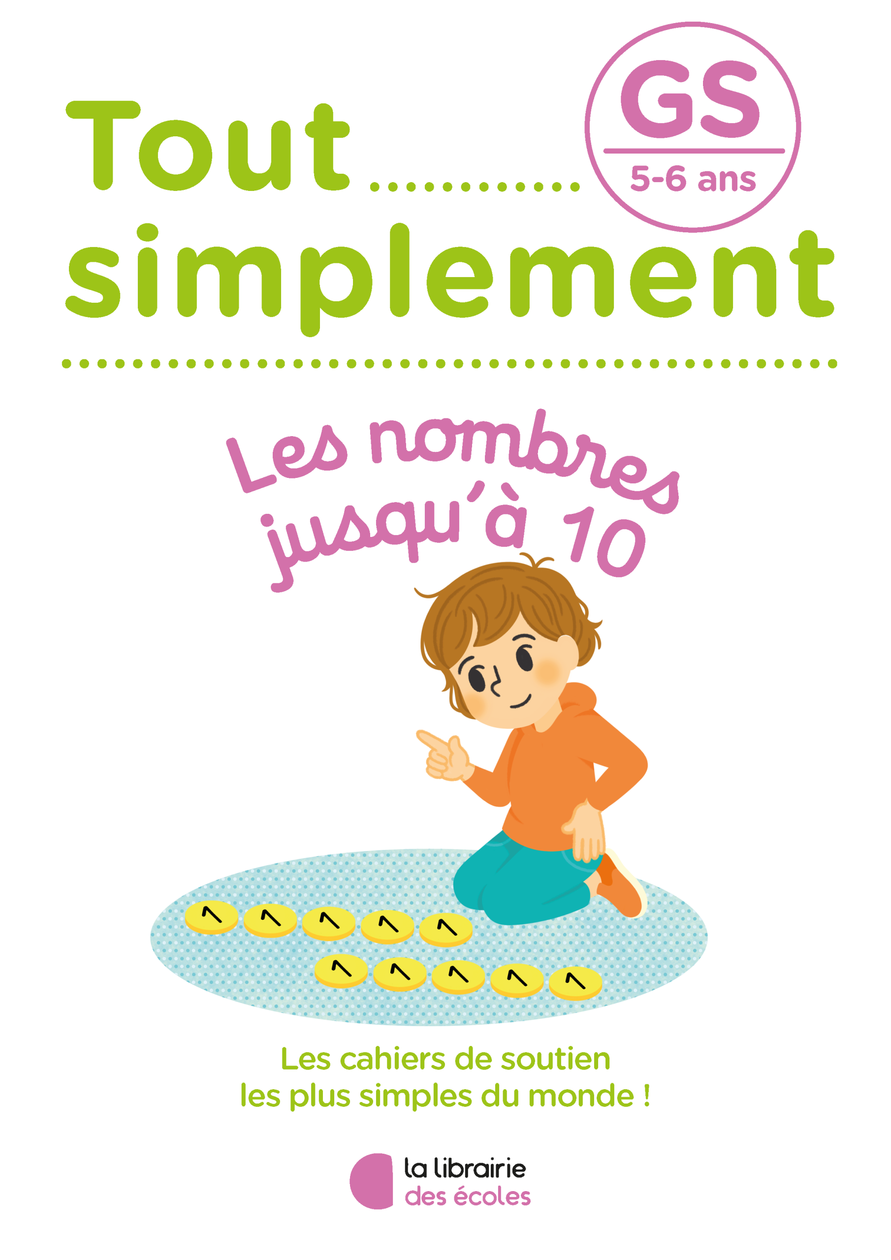 Mathématiques GS – Les nombres jusqu’à 10 – Tout simplement