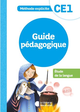 Étude de la langue CE1 : Guide pédagogique – Méthode explicite