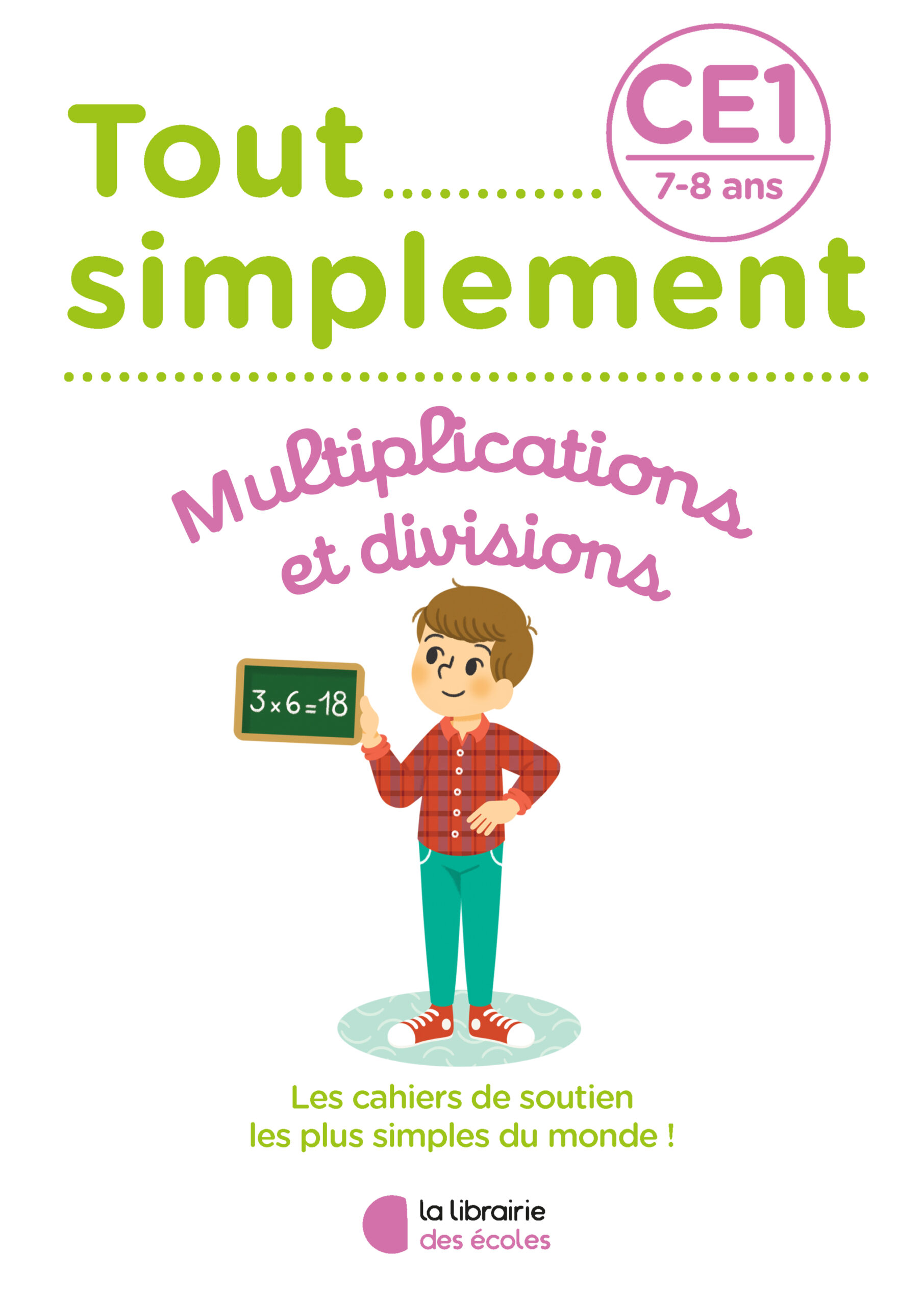 Mathématiques CE1 – Multiplications et divisions – Tout simplement