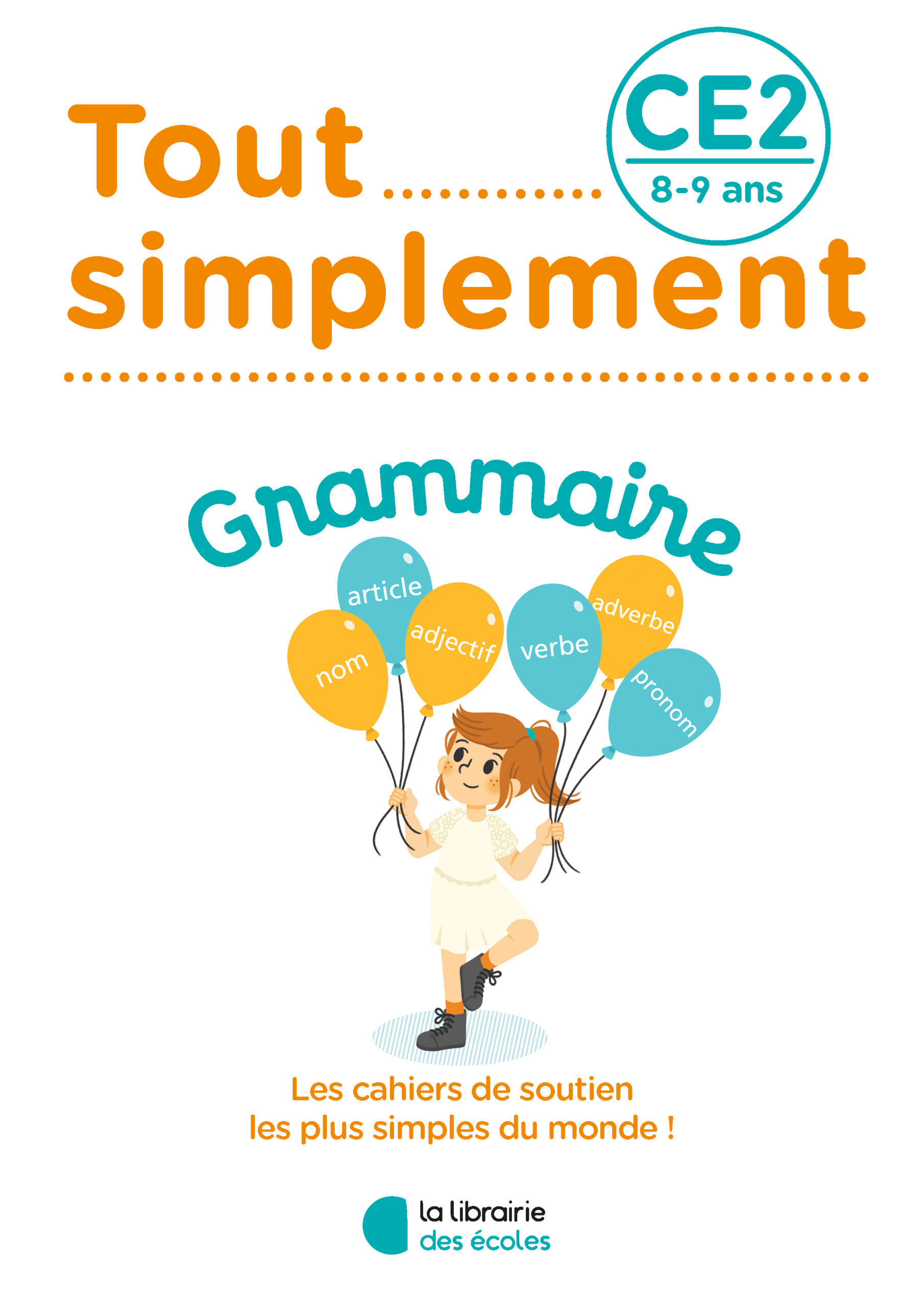 Français CE2 – Grammaire – Tout simplement