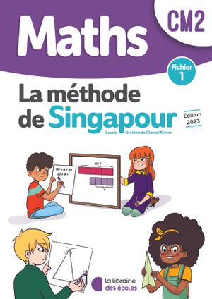 Mathématiques CM2 (2023) : Fichier 1 – Méthode de Singapour