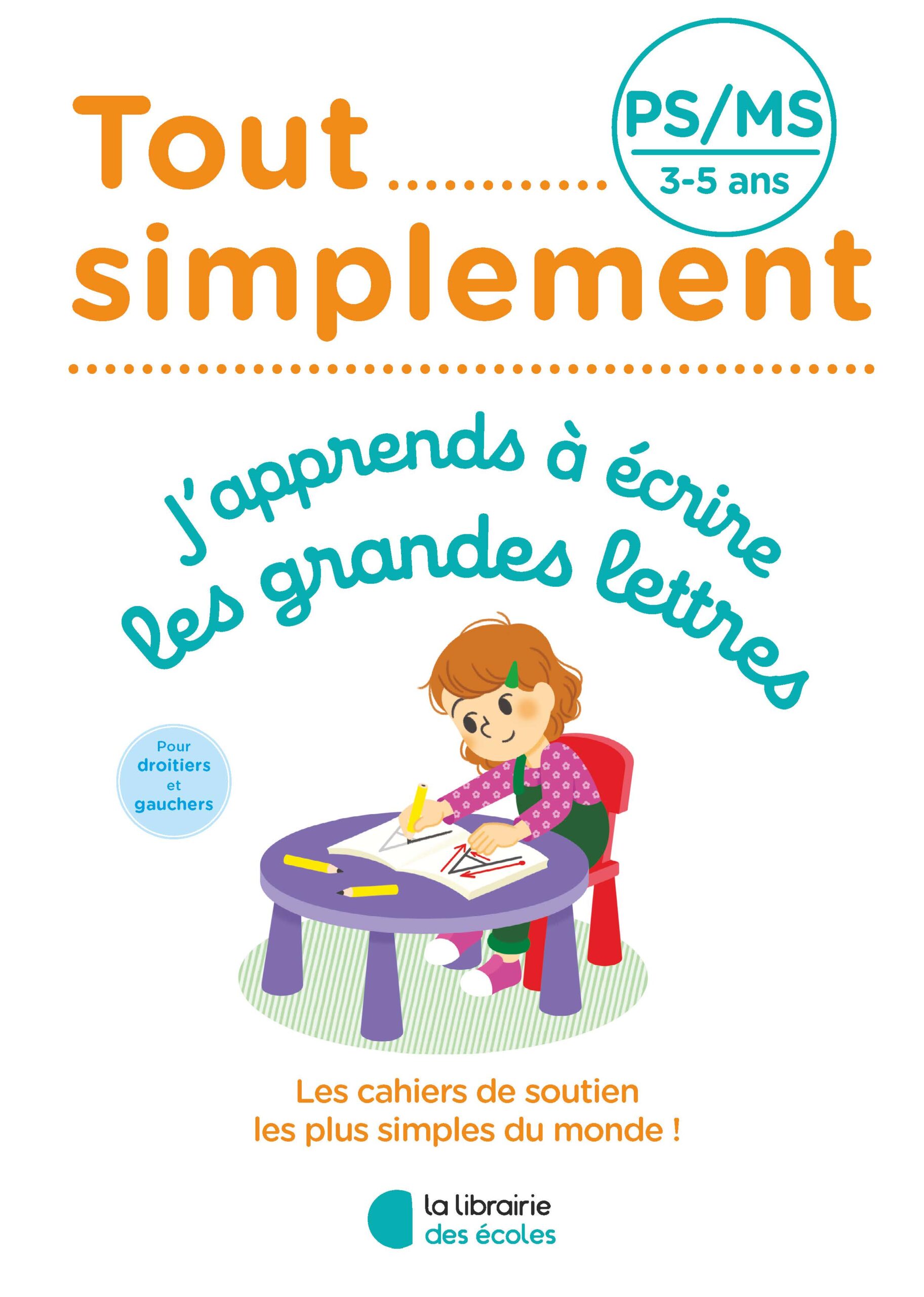 Écriture Maternelle (PS/MS) – J'apprends à écrire les grandes lettres – Tout simplement