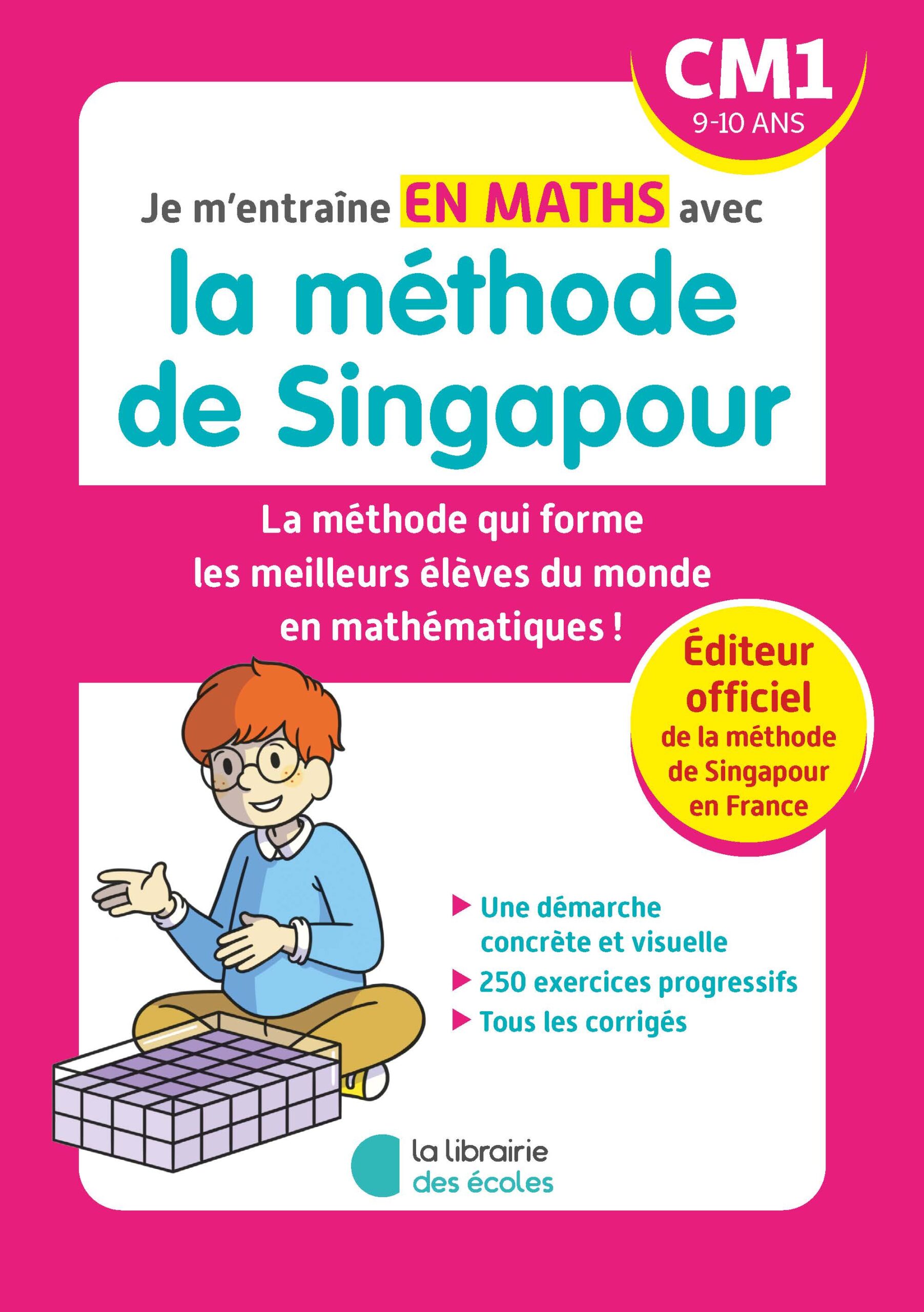 Je m'entraîne avec la méthode de Singapour - Maths CM1