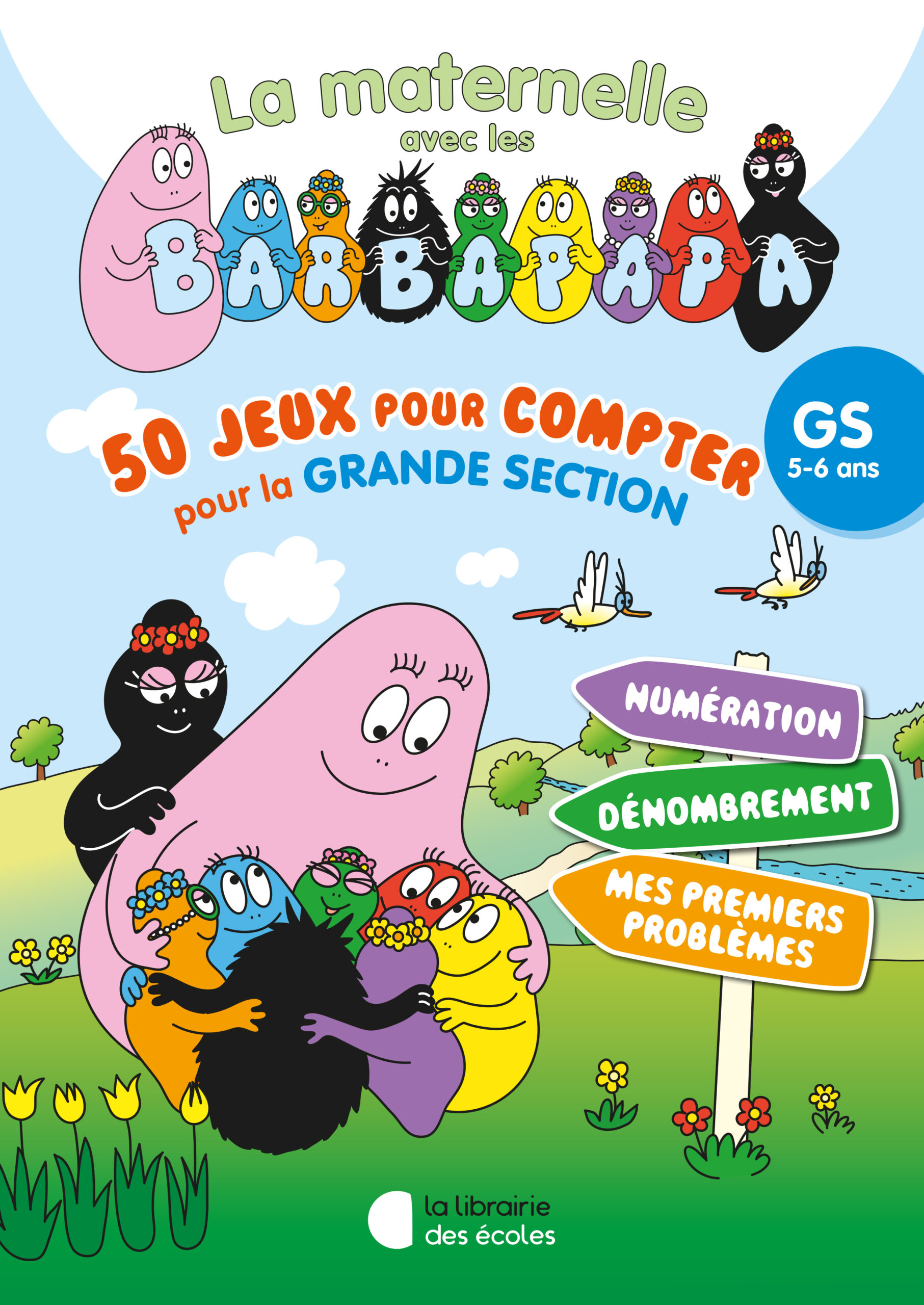 Mathématiques GS : 50 jeux pour compter avec les Barbapapa