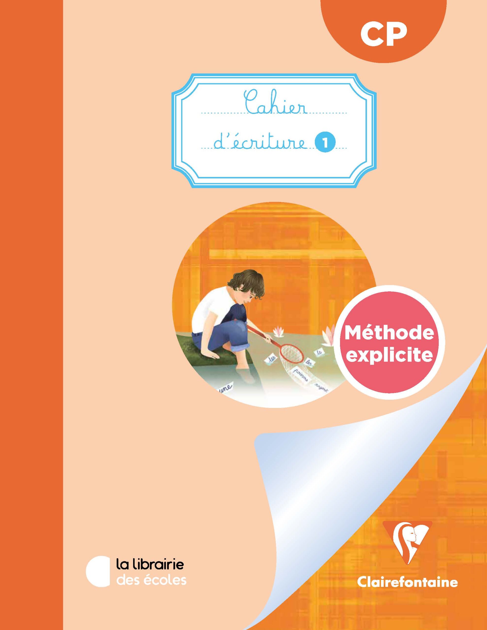 Écriture CP : Mon cahier Clairefontaine 1 – Méthode Explicite