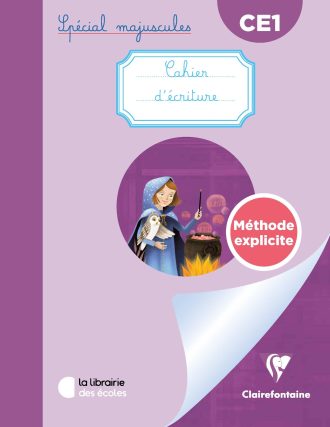 Écriture CE1 : Mon cahier Clairefontaine 1 spécial majuscule - Méthode Explicite