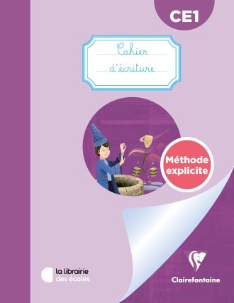 Écriture CE1 : Mon cahier Clairefontaine 2 – Méthode Explicite