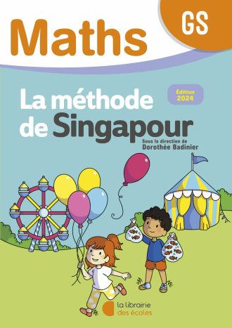 Mathématiques GS : Fichier de l’élève – Méthode de Singapour