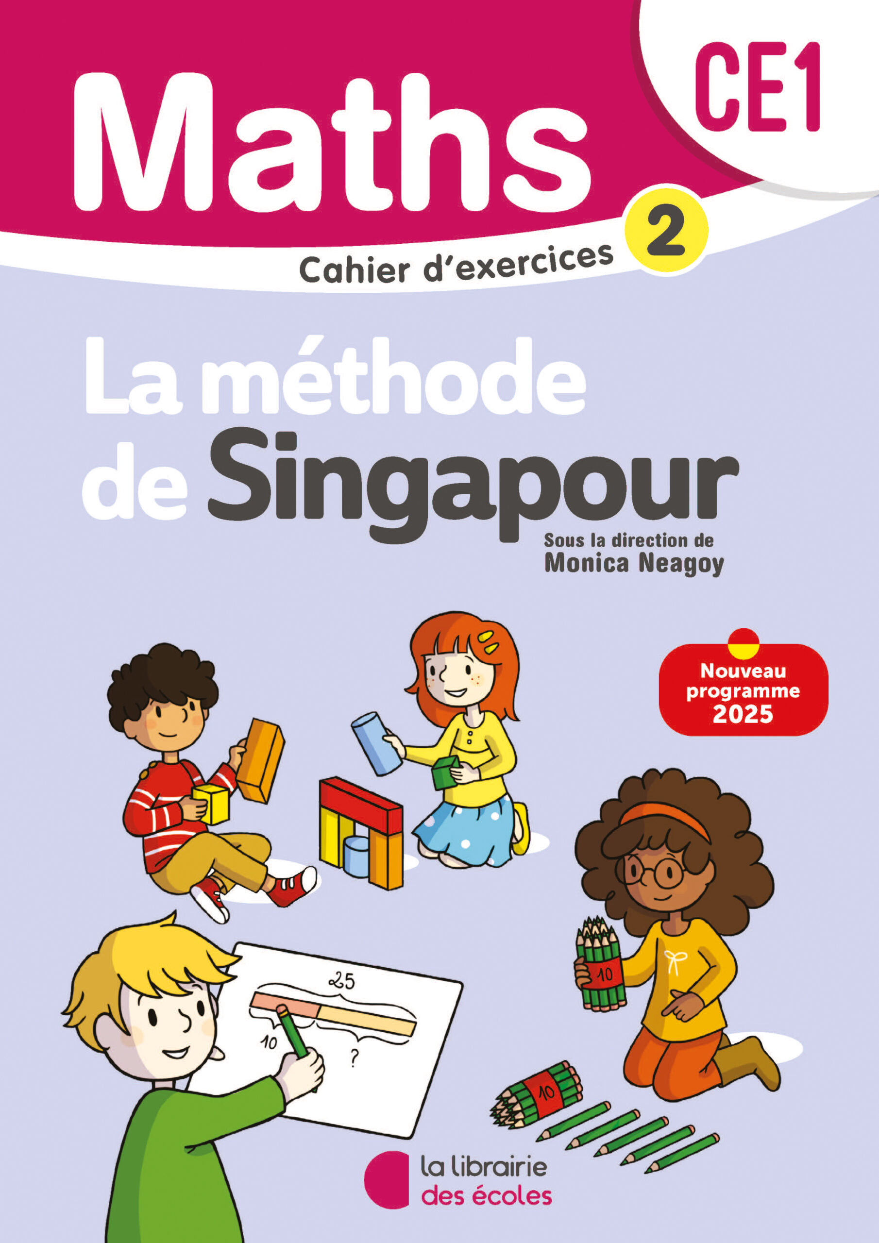 Mathématiques CE1 : Cahier d’exercices 2 – Méthode de Singapour