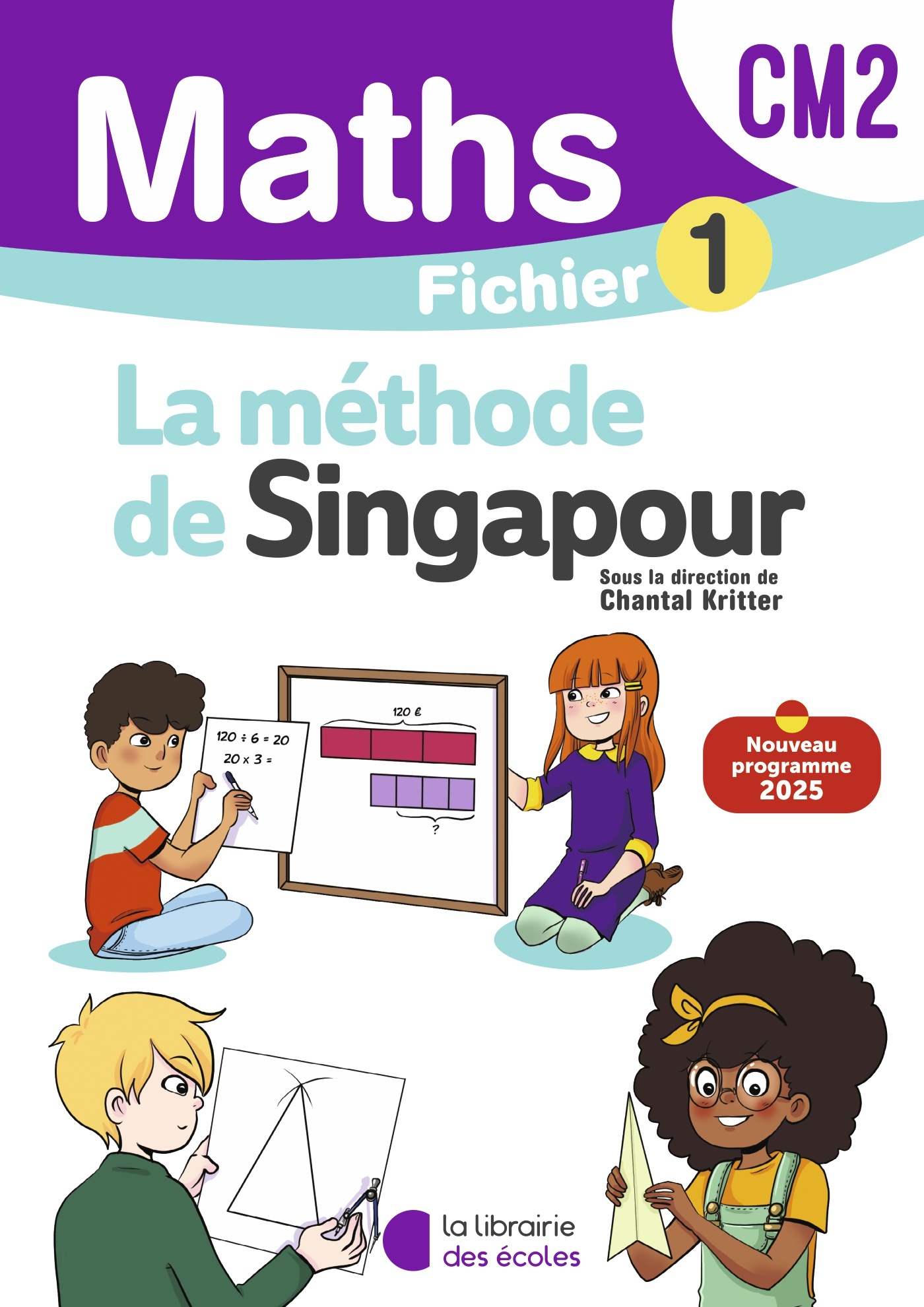 Mathématiques CM2 : Fichier 1 – Méthode de Singapour