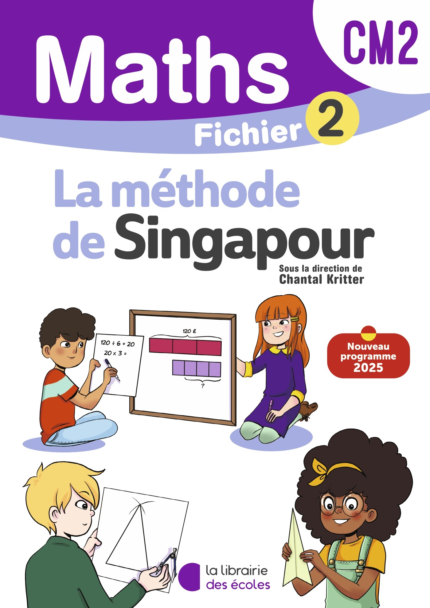 Mathématiques CM2 : Fichier 2 – Méthode de Singapour