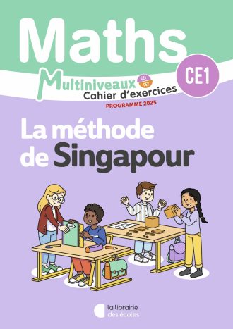 Mathématiques CE1/CE2 :  Cahier d’exercices CE1 – Méthode de Singapour