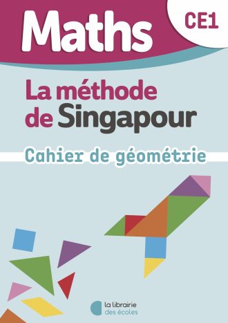 Mathématiques CE1 : Mon cahier de géométrie – Méthode de Singapour
