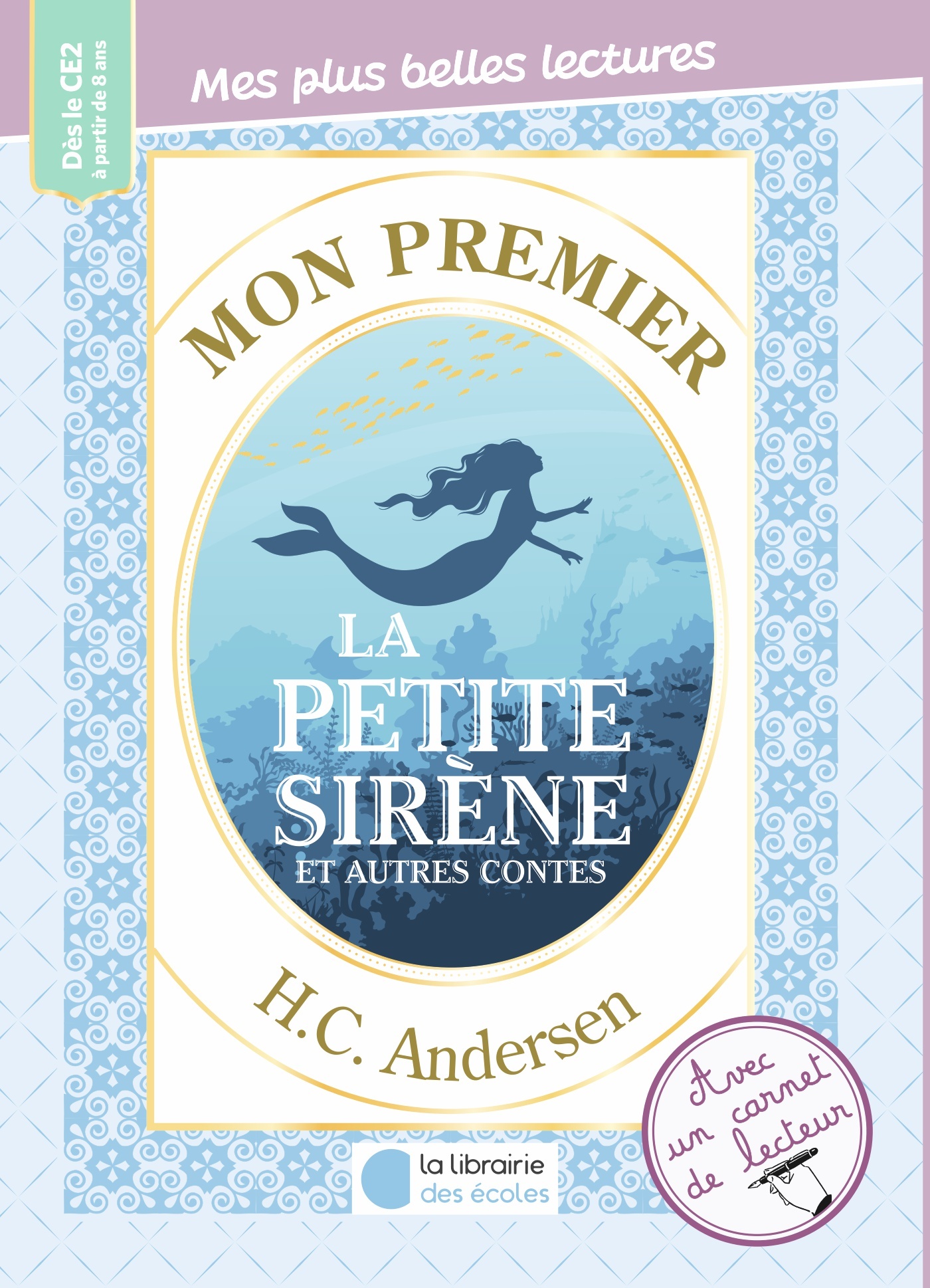 Mon premier H.C. Andersen – La petite sirène et autres contes