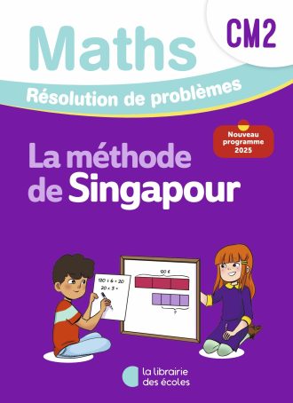 Mathématiques CM2 – Résolution de problèmes : Cahier d'exercices – Méthode de Singapour