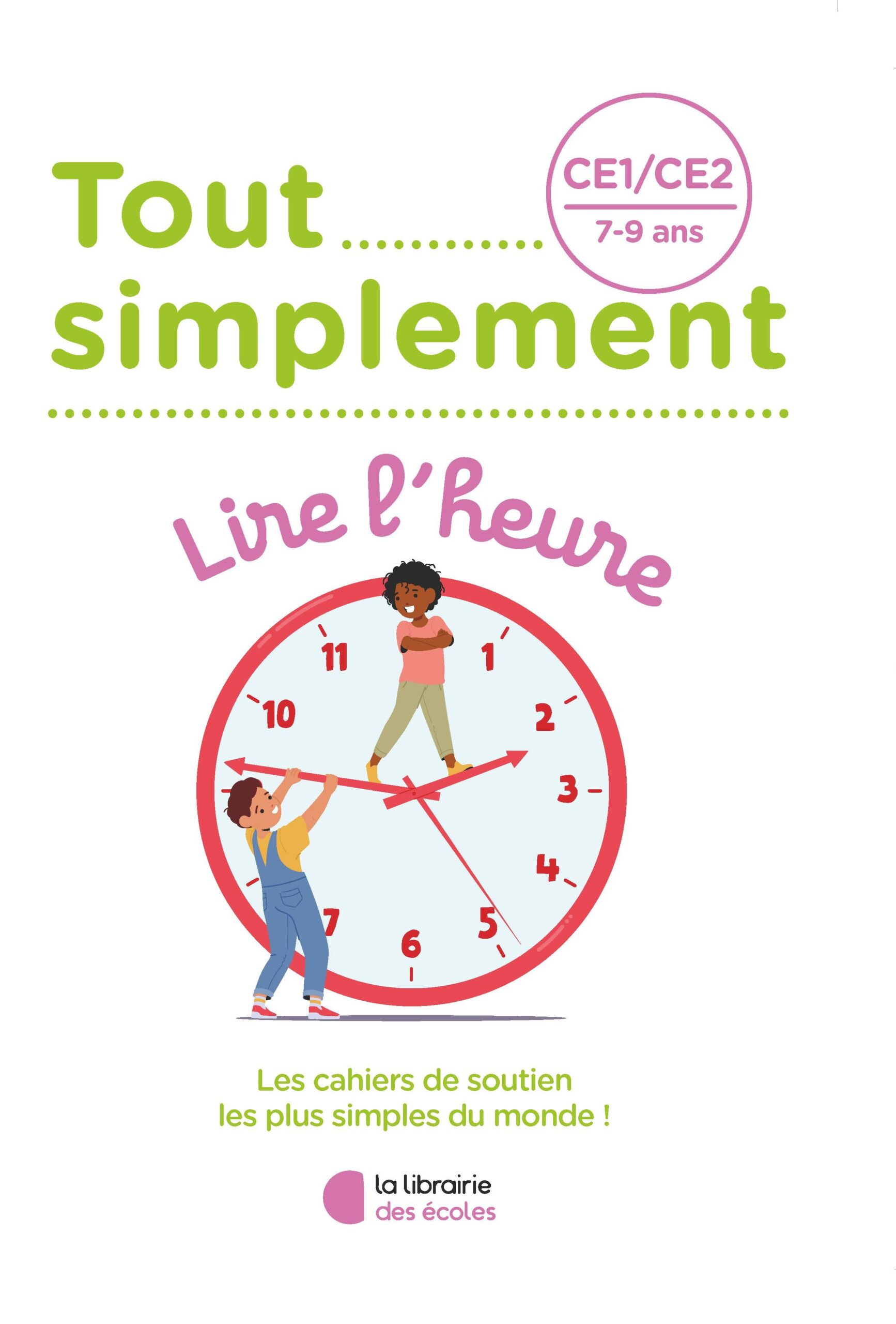 Tout simplement – CE1/CE2 – Lire l’heure