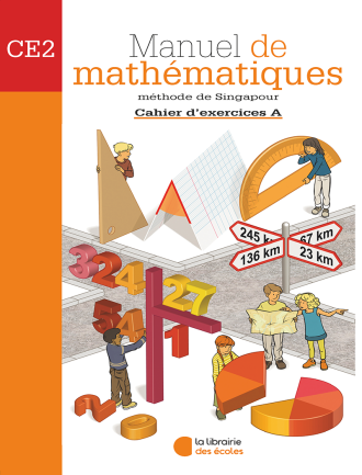 Mathématiques CE2 (2007) : Cahier d'exercices A – Méthode de Singapour