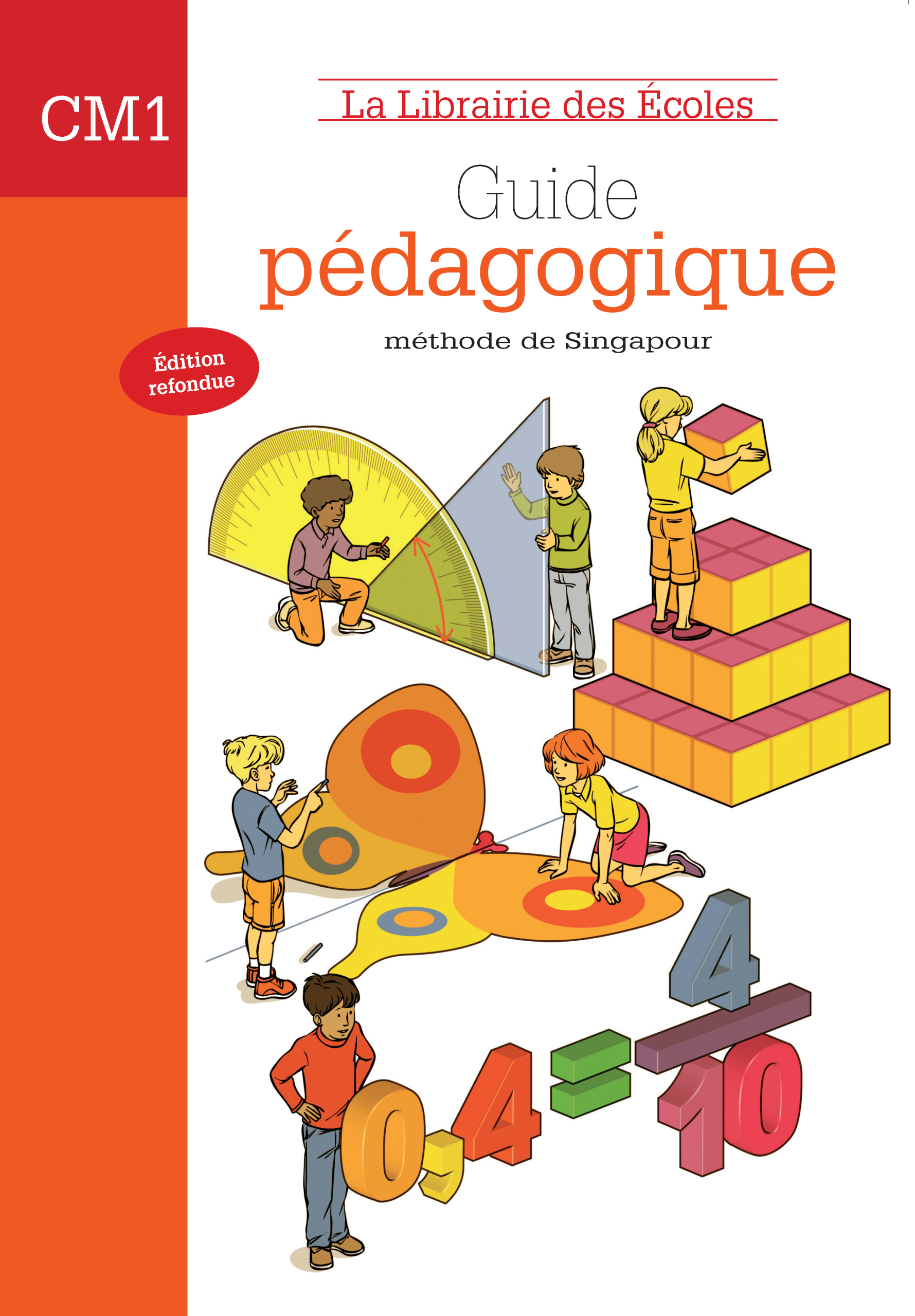 Mathématiques CM1 (2007) : Guide pédagogique – Méthode de Singapour
