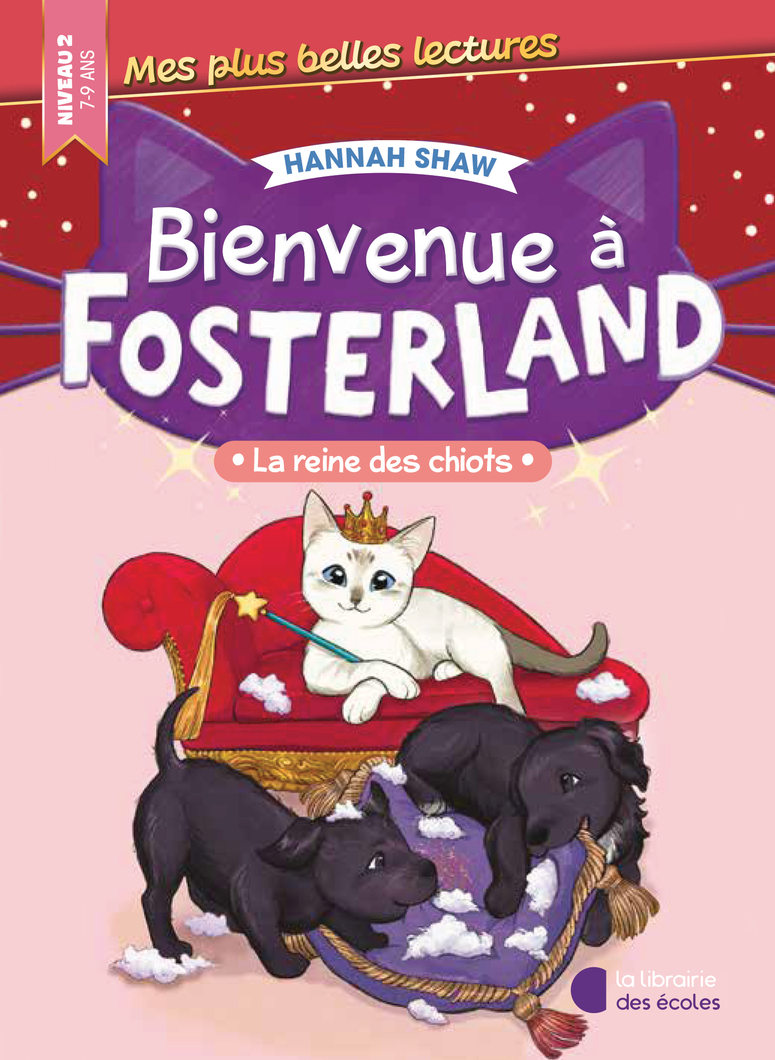 La reine des chiots – Bienvenue à Fosterland