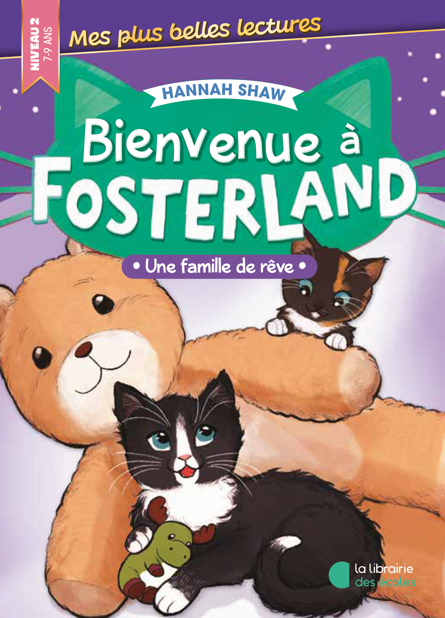 Une famille de rêve – Bienvenue à Fosterland