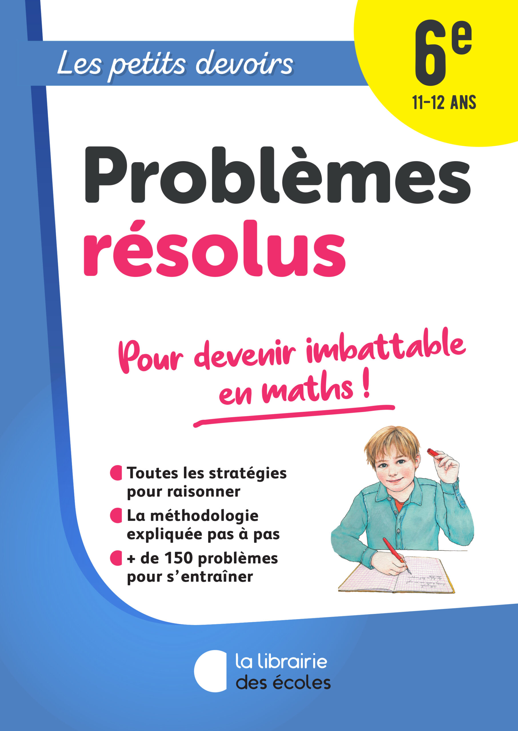 Mathématiques 6e : Problèmes résolus – Les petits devoirs