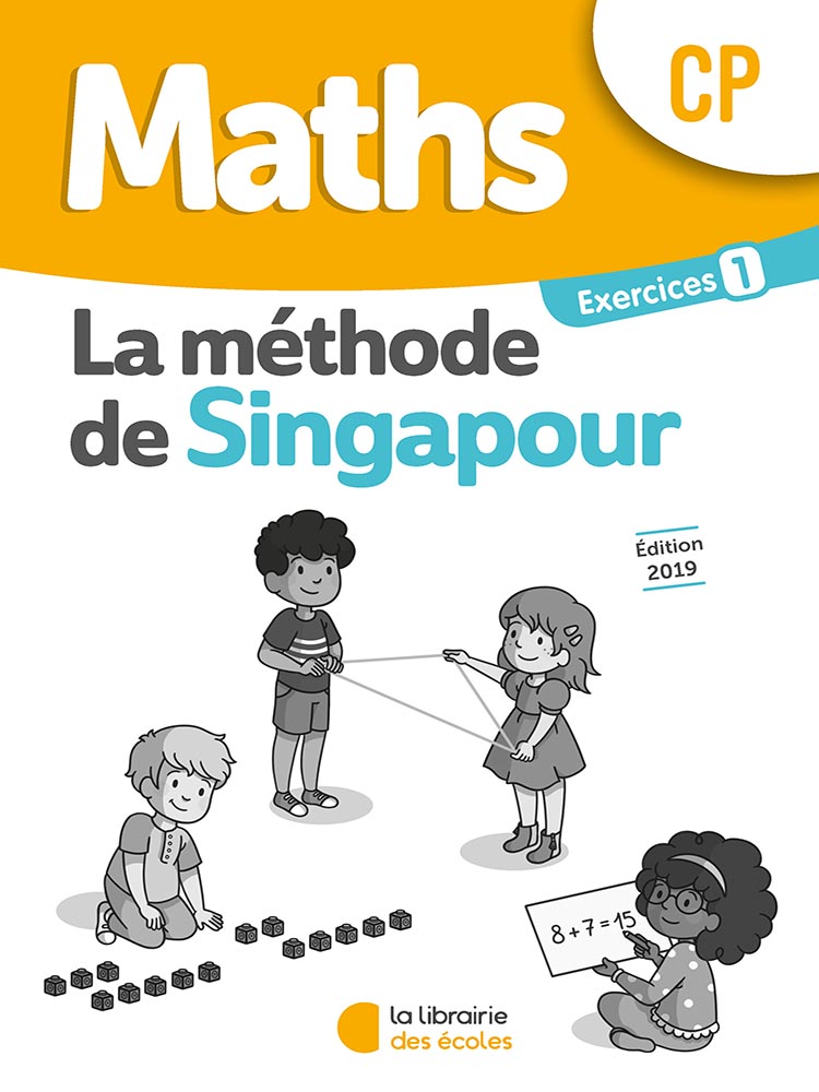 Mathématiques CP (2019) : Pack de 10 cahiers d'exercices 1 – Méthode de Singapour