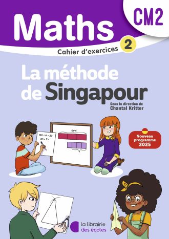 Mathématiques CM2 : Cahier d'exercices 2 – Méthode de Singapour