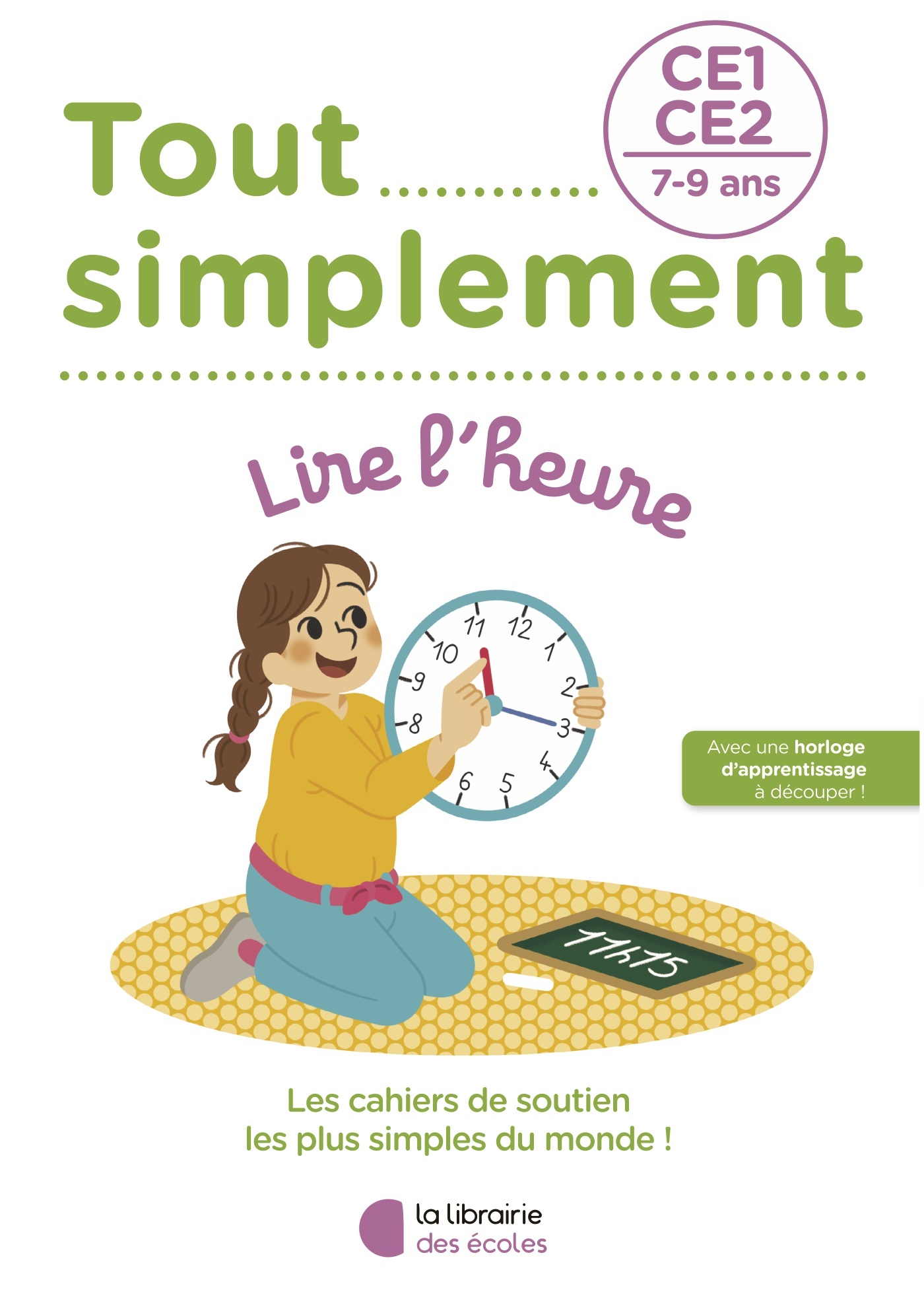 Mathématiques CE1/CE2 : Lire l’heure – Tout simplement