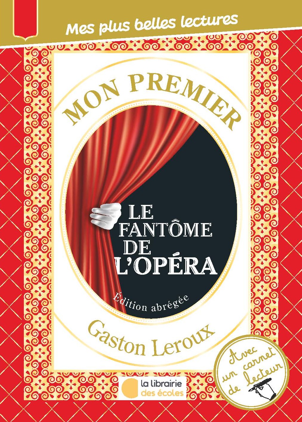 Mon Premier Gaston Leroux - Le fantôme de l'opéra
